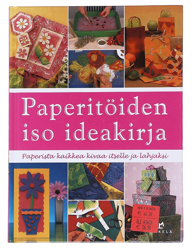 Paperitöiden iso ideakirja / paperista kaikkea kivaa itselle ja lahjaksi - Vainikainen - Tietokirjat ja oppaat - 10105569328 - 0