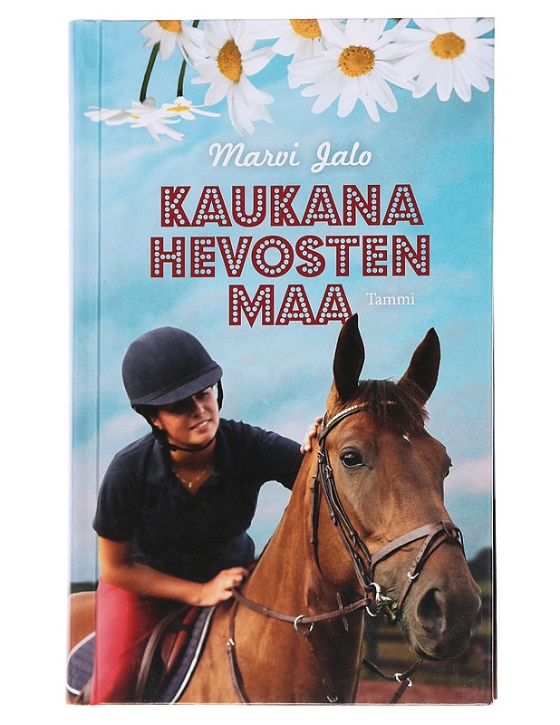 Kaukana hevosten maa - Marvi Jalo - Nuorten kirjat - 10105569422 - 0