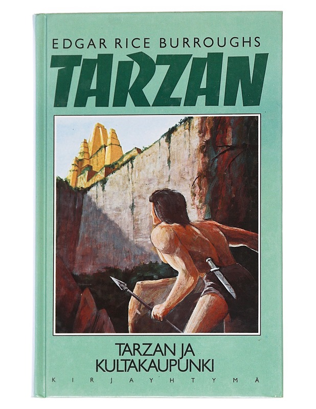 Tarzan ja kultakaupunki - Burroughs, Edgar Rice - Romaanit ja novellit - 10105569444 - 0
