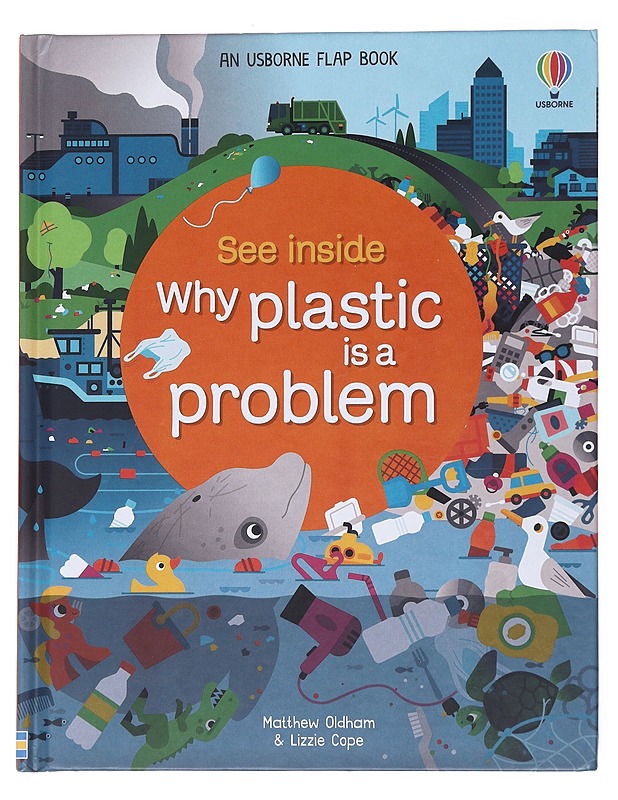 See inside Why plastic is a problem - Matthew Oldham & Lizzie Cope - Lastenkirjat - 10105569451 - 0