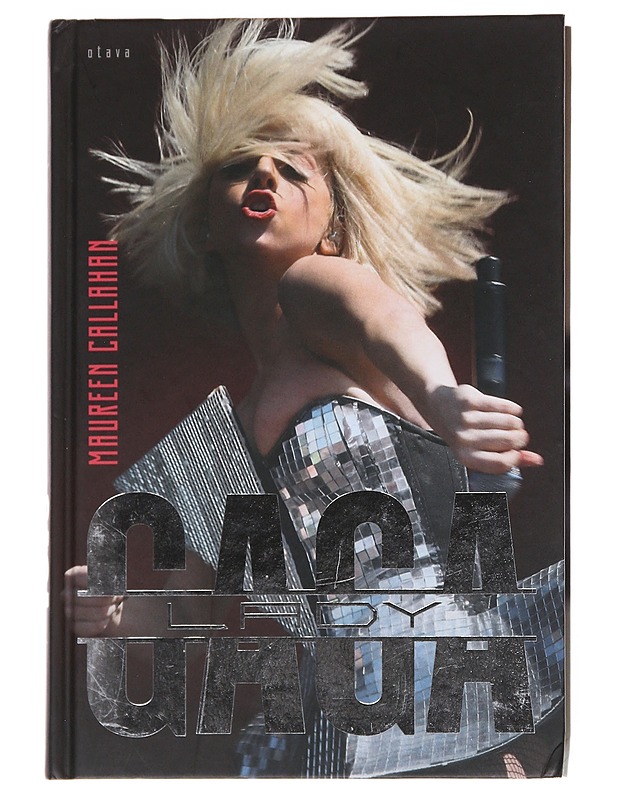 Lady Gaga - Callahan, Maureen - Musiikki- ja elokuvakirjat - 10105569457 - 0