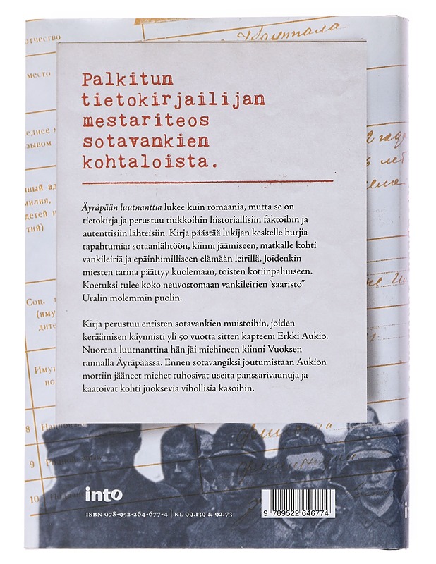 Äyräpään luutnantti / sotavankien matka Neuvostoliittoon ja takaisin - Timo Malmi - Elämäkerrat ja muistelmat - 10105569462 - 1
