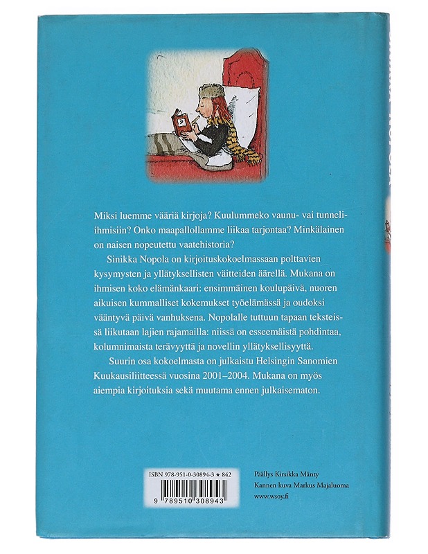 Miksi emme totu pystyasentoon ja muita kirjoituksia - Sinikka Nopola - Romaanit ja novellit - 10105569485 - 1