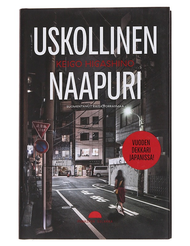 Uskollinen naapuri - Higashino, Keigo - Romaanit ja novellit - 10105569542 - 0