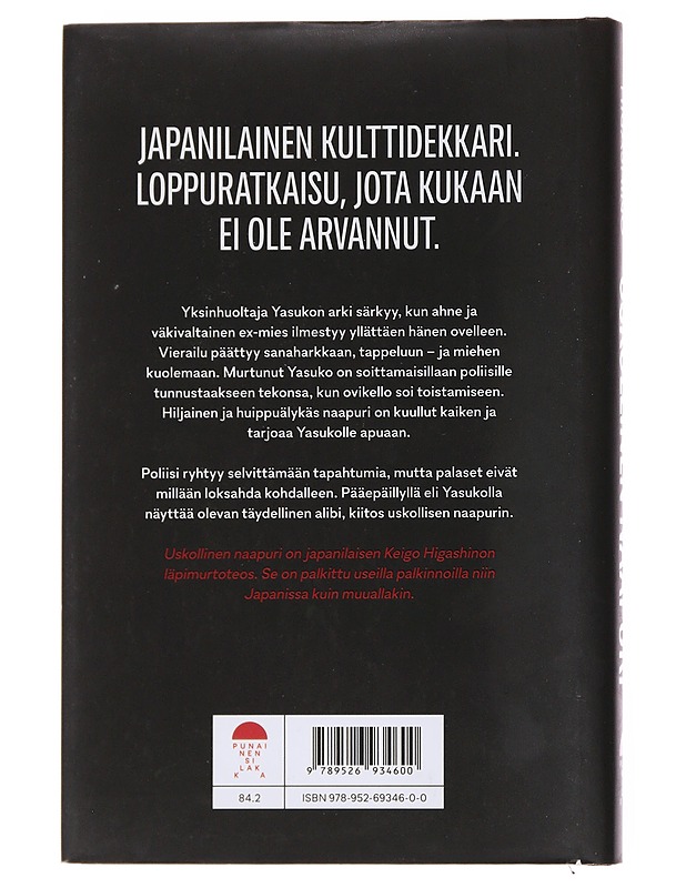 Uskollinen naapuri - Higashino, Keigo - Romaanit ja novellit - 10105569542 - 1
