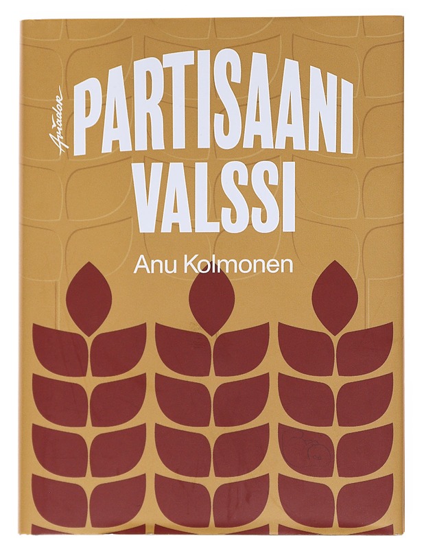 Partisaanivalssi - Anu Kolmonen - Romaanit ja novellit - 10105569548 - 0
