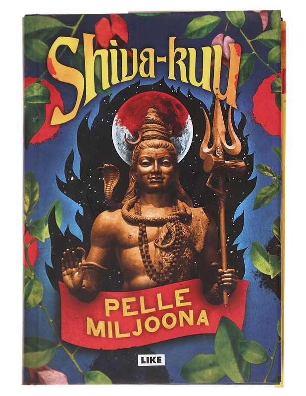 Shiva-kuu - Pelle Miljoona - Romaanit ja novellit - 10105569593 - 0