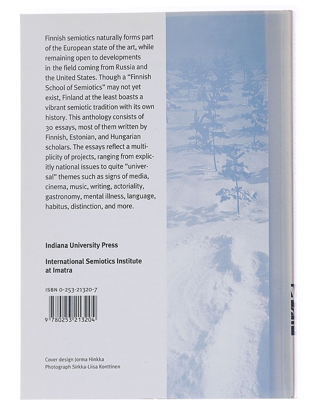 Snow, Forest, Silence : The Finnish tradition of Semiotics - Eero Tarasti - Tietokirjat - 10105569620 - 1