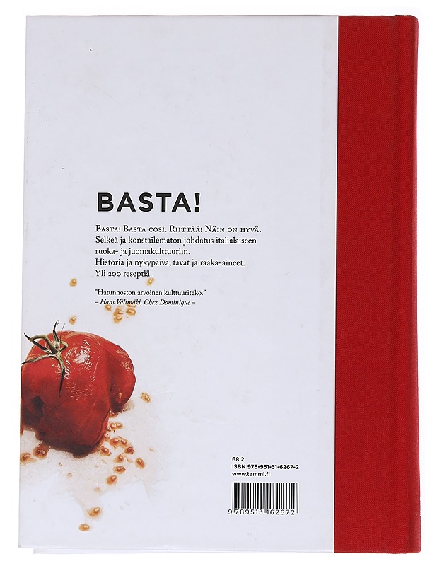 Basta! / italialaisen ruokakulttuurin abc - Tuominen, Saku - Ruokakirjat - 10105569647 - 1