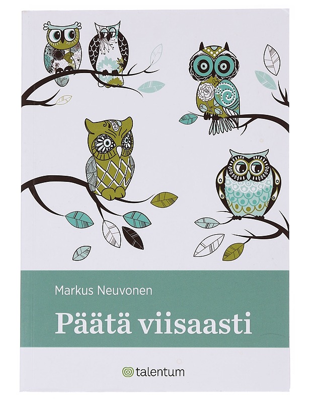 Päätä viisaasti - Markus Neuvonen - Tietokirjat ja oppaat - 10105569717 - 0