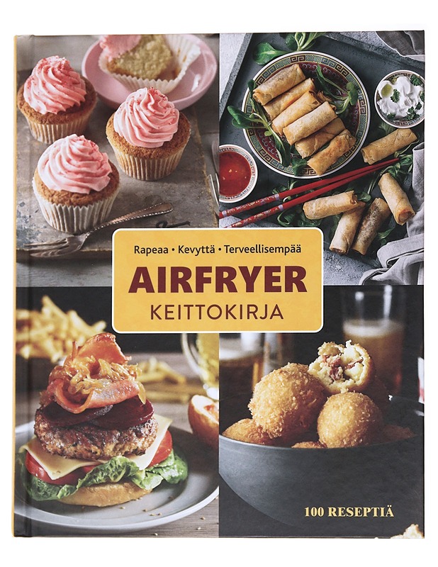 Airfryer keittokirja / rapeaa, kevyttä, terveellisempää - Thompson, Johanna - Ruokakirjat - 10105569748 - 0