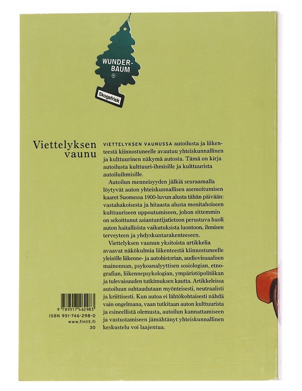 Viettelyksen vaunu / autokulttuurin muutos Suomessa - Toiskallio, Kalle - Tietokirjat - 10105569762 - 1