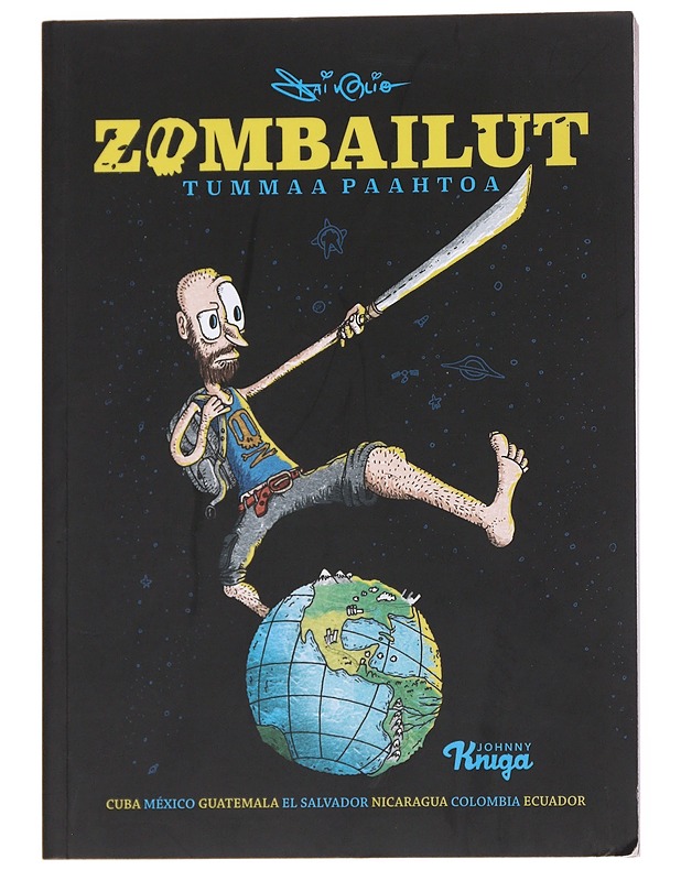 Zombailut : tummaa paahtoa - Vaalio, Kai - Sarjakuvat - 10105569799 - 0