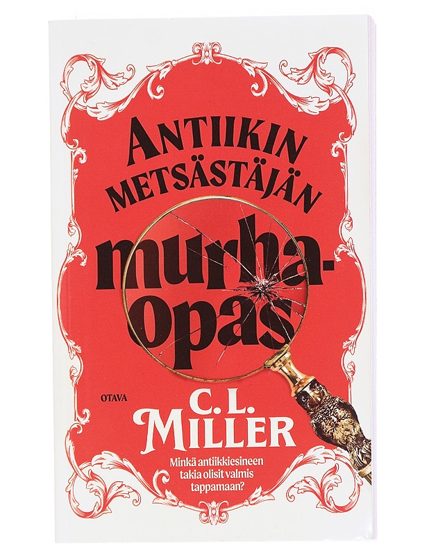 Antiikin metsästäjän murhaopas - Miller, C. L. - Romaanit ja novellit - 10105569862 - 0