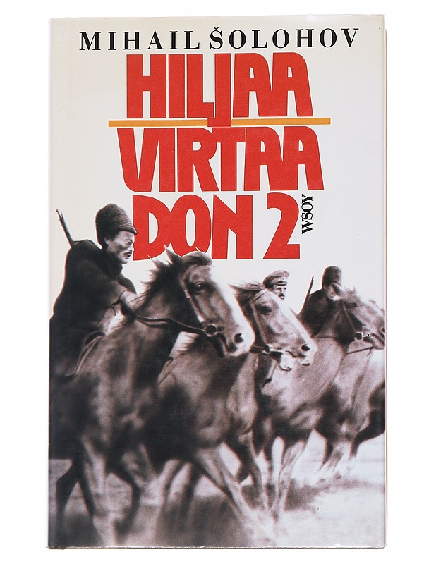 Hiljaa virtaa Don - Mihail Solohov - Romaanit ja novellit - 10105569861 - 0
