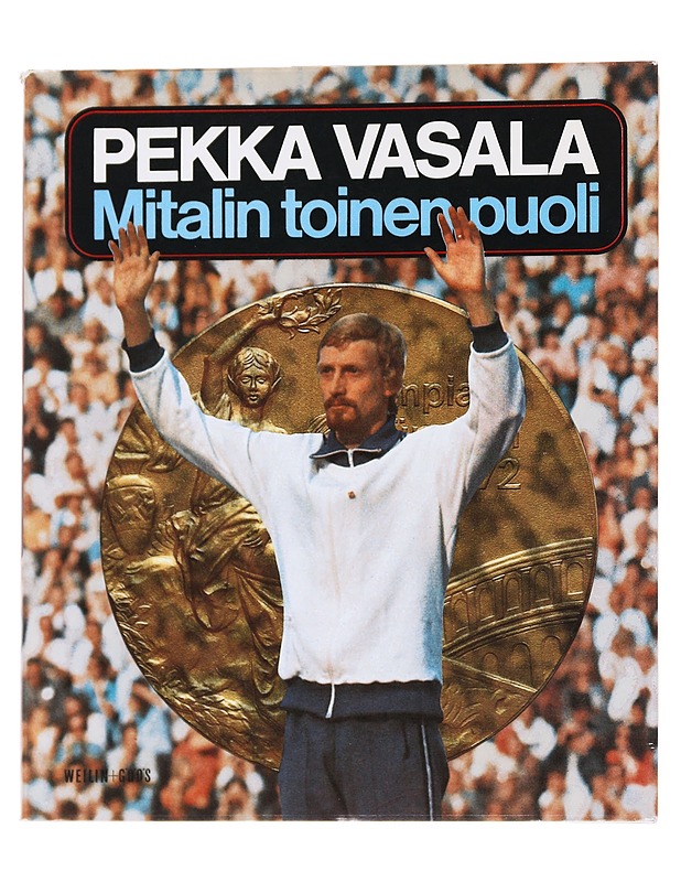 Mitalin toinen puoli - Pekka Vasala - Elämäkerrat ja muistelmat - 10105569878 - 0