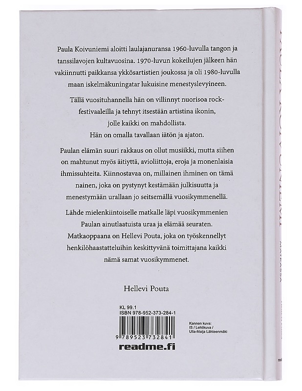 Paula Koivuniemi / superladyn matkassa - Hellevi Pouta - Elämäkerrat ja muistelmat - 10105569912 - 1