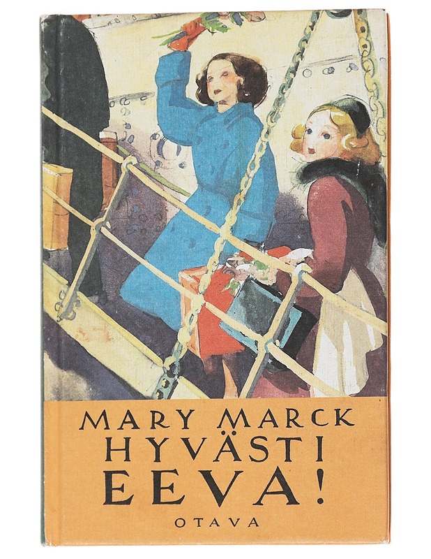 Hyvästi, Eeva! - Mary Marck - Lastenkirjat - 10105569915 - 0