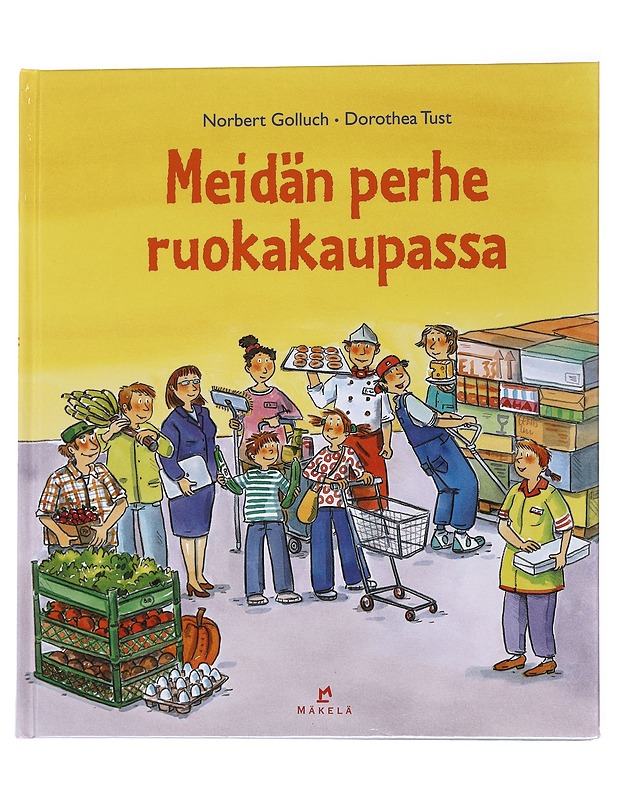 Meidän perhe ruokakaupassa - Golluch - Lastenkirjat - 10105569991 - 0