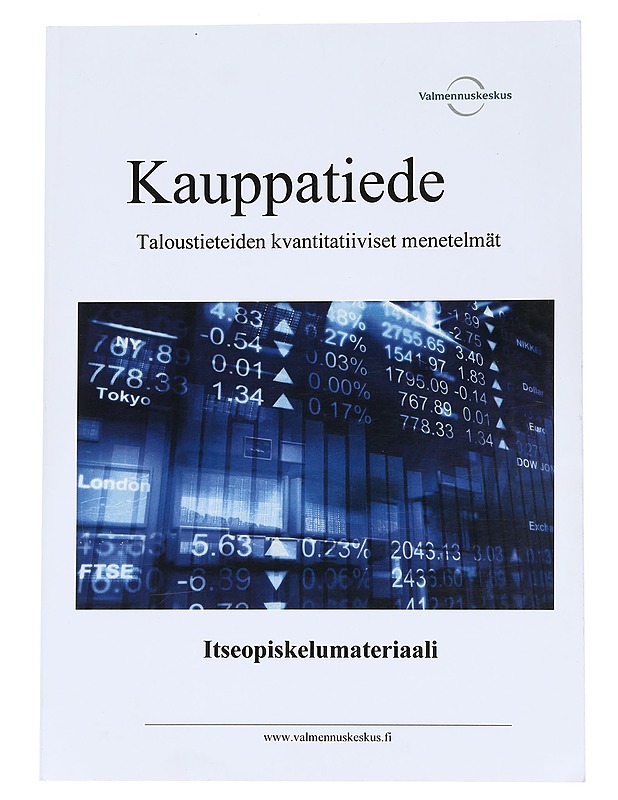 Kauppatiede, Taloustieteen kvantitatiiviset menetelmät, itseopiskelumateriaali - Tietokirjat ja oppaat - 10105570048 - 0