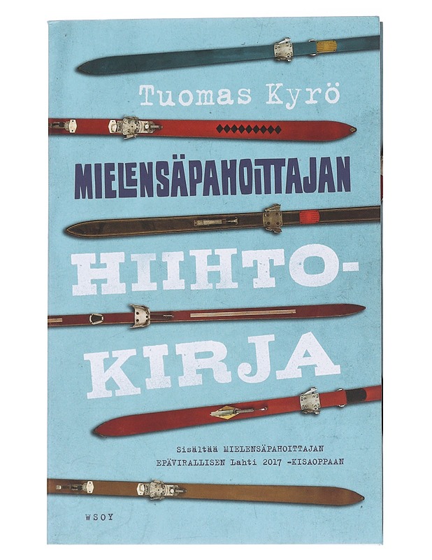 Mielensäpahoittajan hiihtokirja - Tuomas Kyrö - Harrastekirjat - 10105570086 - 0