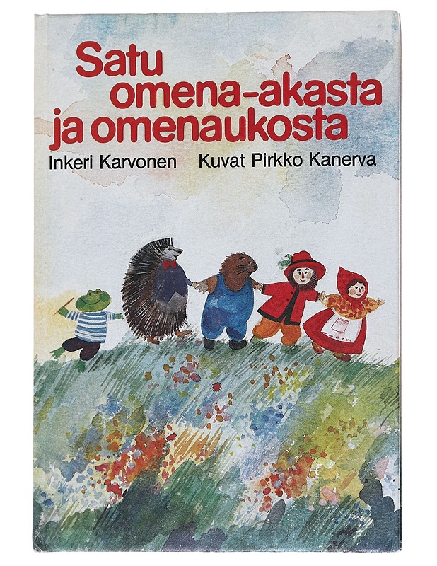 Satu omena-akasta ja omenaukosta - Karvonen, Inkeri - Lastenkirjat - 10105570161 - 0