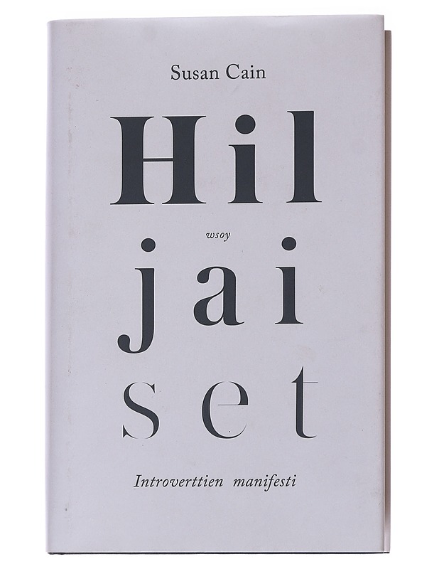 Hiljaiset : introverttien manifesti - Cain, Susan - Tietokirjat ja oppaat - 10105570224 - 0
