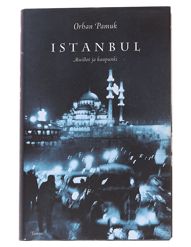 Istanbul: muistot ja kaupunki - Pamuk, Orhan - Elämäkerrat ja muistelmat - 10105570238 - 0