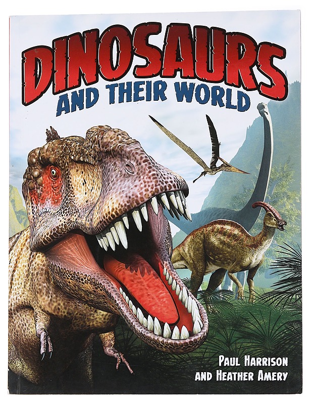Dinosaurs and their world - Paul Harrison - Lastenkirjat - 10105570326 - 0