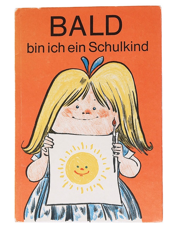 Bald Bin ich ein Schulkind - Gerhard Witzlack - Lastenkirjat - 10105570357 - 0