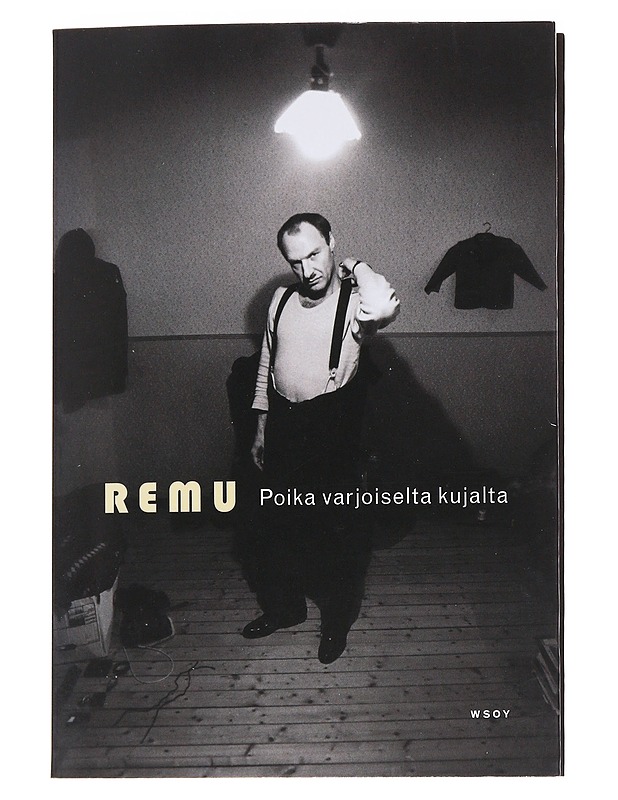 Remu poika varjoiselta kujalta - Markku Salo - Romaanit ja novellit - 10105570408 - 0