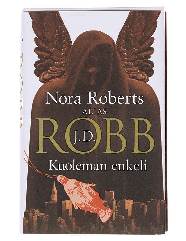 Kuoleman enkeli - Robb, J. D. - Jännitys ja dekkarit - 10105570446 - 0