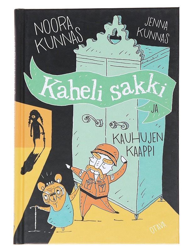 Kaheli sakki ja kauhujen kaappi - Kunnas, Noora - Lastenkirjat - 10105570448 - 0