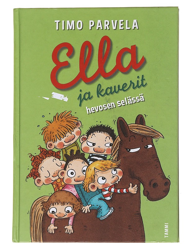 Ella ja kaverit hevosen selässä - Parvela, Timo - Lastenkirjat - 10105570455 - 0