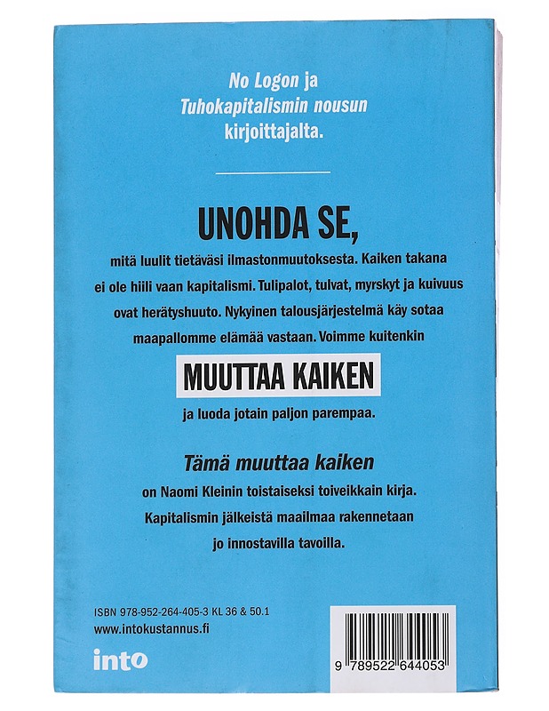 Tämä muuttaa kaiken : kapitalismi vs ilmasto - Klein, Naomi - Tietokirjat ja oppaat - 10105570513 - 1