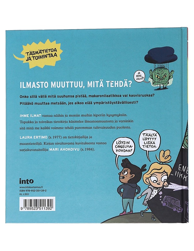 Ihme ilmat! / miksi ilmasto muuttuu - Ertimo, Laura - Lastenkirjat - 10105570541 - 1