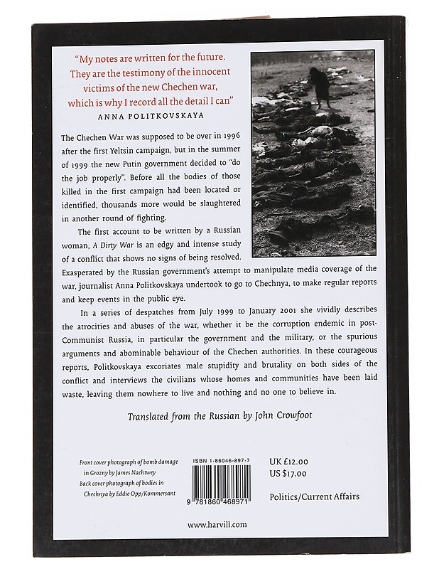 A dirty war : a Russian reporter in Chechnya - Politkovskaâ, Anna - Historiakirjat - 10105570554 - 1