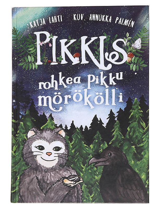 Pikkis rohkea pikku mörökölli / kirja kaikille rohkeille, joita joskus jännittää - Lahti, Katja - Lastenkirjat - 10105570573 - 0