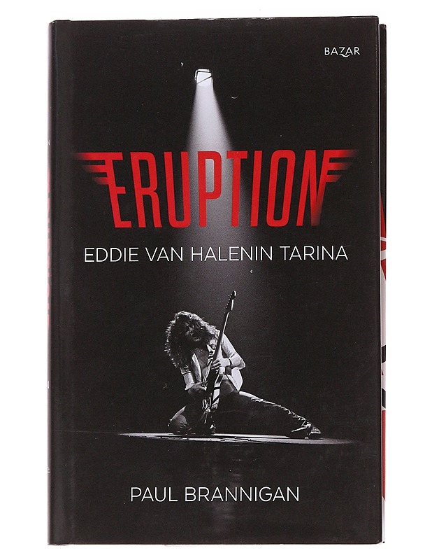 Eruption / Eddie van Halenin tarina - Brannigan, Paul - Elämäkerrat ja muistelmat - 10105570606 - 0