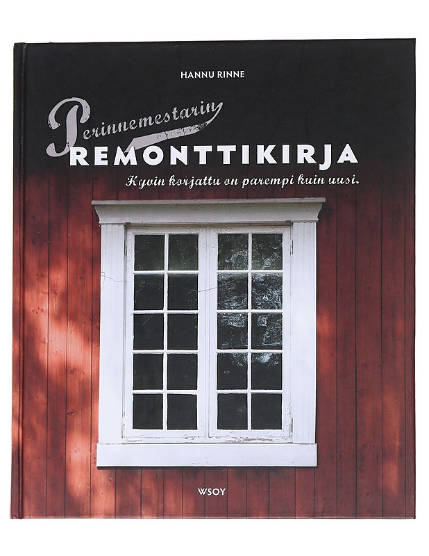 Perinnemestarin remonttikirja - Hannu Rinne - Tietokirjat ja oppaat - 10105570635 - 0