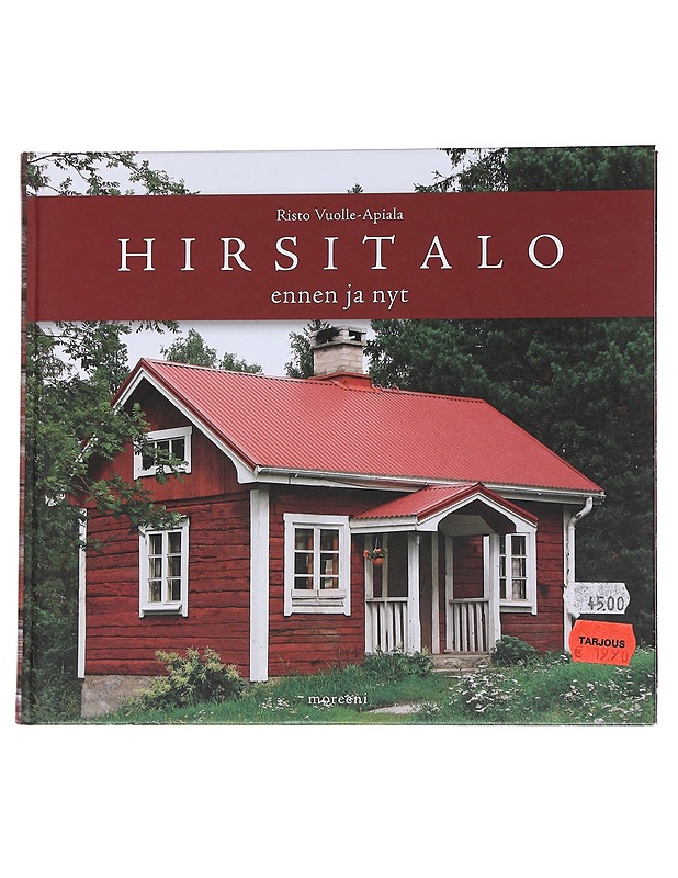 Hirsitalo ennen ja nyt - Risto Vuolle-Apiala - Tietokirjat ja oppaat - 10105570647 - 0