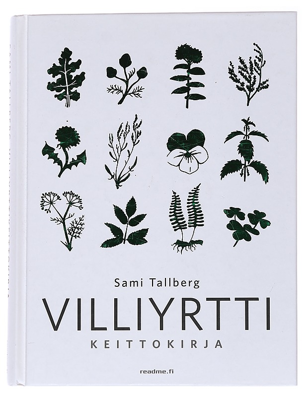 Villiyrttikeittokirja - Tallberg, Sami - Ruokakirjat - 10105570675 - 0