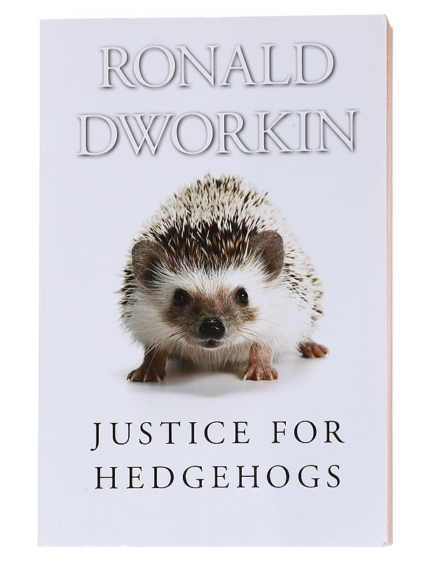 Justice for hedgehogs - Dworkin, Ronald - Tietokirjat ja oppaat - 10105570692 - 0