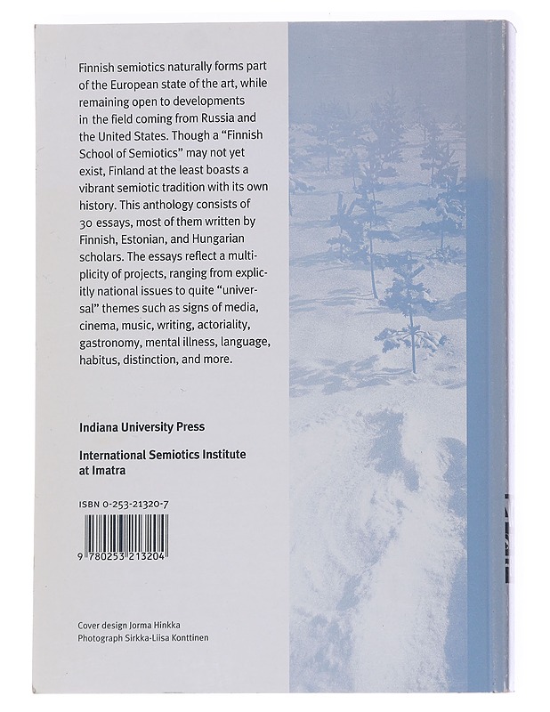 Snow, Forest, Silence : The Finnish tradition of Semiotics - Eero Tarasti - Tietokirjat - 10105570747 - 1