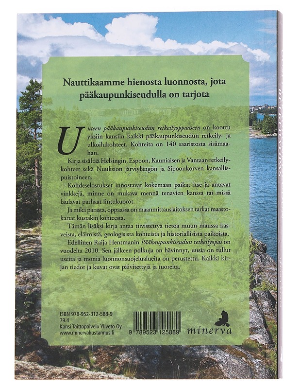Uusi pääkaupunkiseudun retkeilyopas - Hentman, Raija - Tietokirjat ja oppaat - 10105570784 - 1