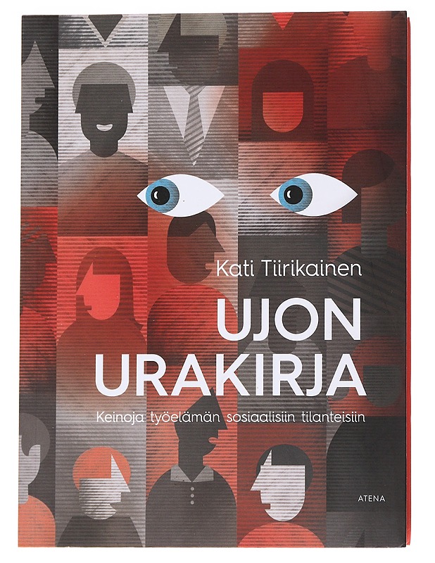 Ujon urakirja : keinoja työelämän sosiaalisiin tilanteisiin - Kajastus, Kati - Tietokirjat ja oppaat - 10105570785 - 0