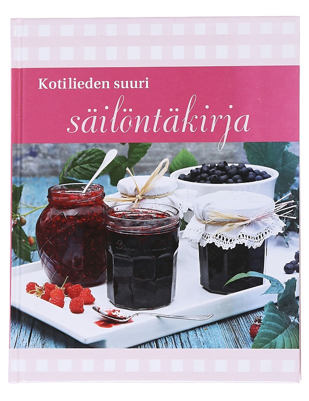 Kotilieden suuri säilöntäkirja - Arnould - Ruokakirjat - 10105570842 - 0
