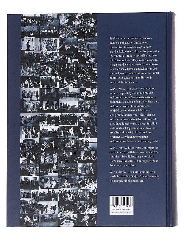 Syrän kultaa, kieli kun puukkoo : Etelä-Pohjalaisen osakunnan vaiheita 1908-2008 - Lindgren, Klaus - Historiakirjat - 10105570878 - 1