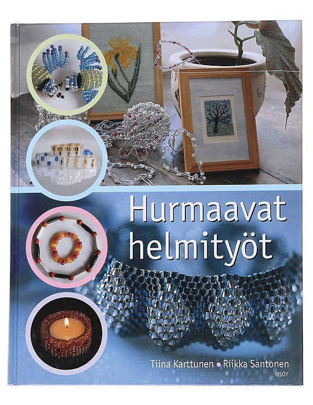 Hurmaavat helmityöt - Karttunen, Tiina - Tietokirjat ja oppaat - 10105570885 - 0