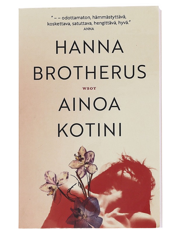 Ainoa kotini - Hanna Brotherus - Romaanit ja novellit - 10105570915 - 0